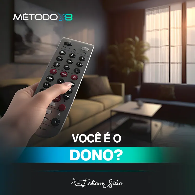 Método X8, passo 1: Você é o dono?